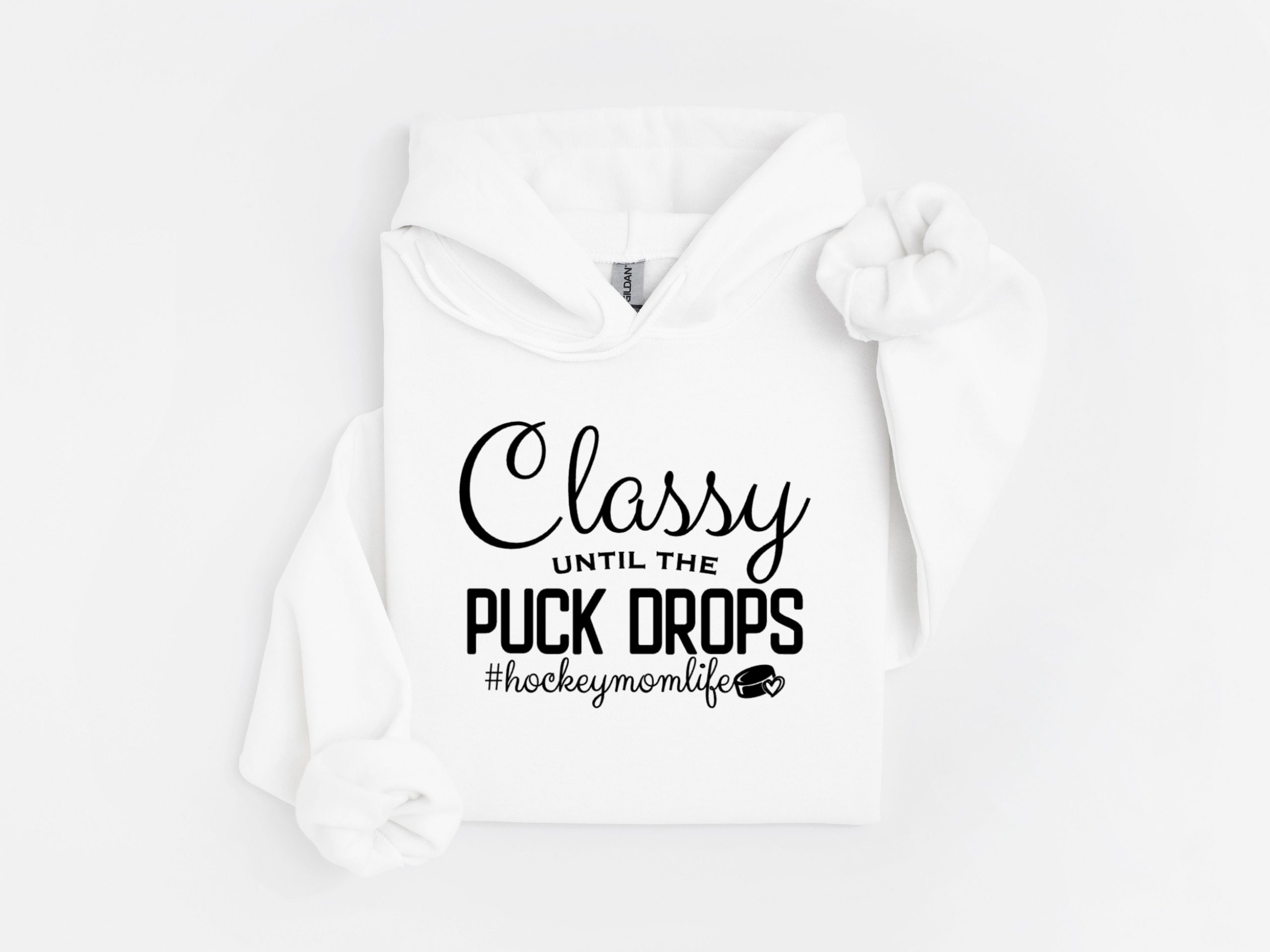 HOCKEY MOM - Classy until the puck drops