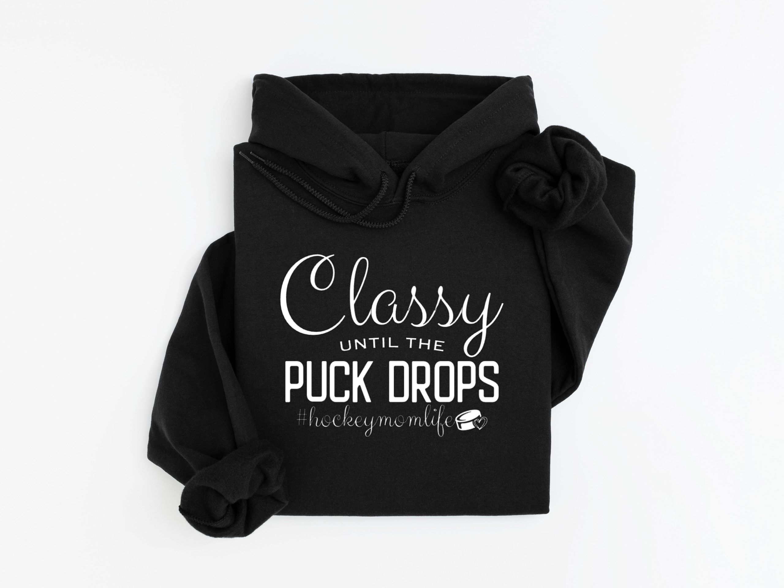 HOCKEY MOM - Classy until the puck drops – Image 3